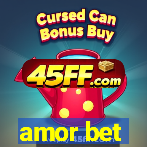 amor bet
